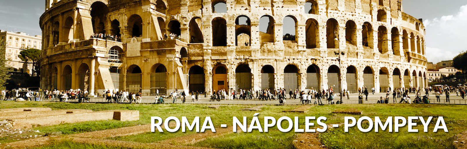 ROMA, NÁPOLES Y POMPEYA